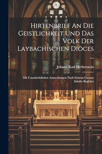 Imagen de archivo de Hirtenbrief An Die Geistlichkeit Und Das Volk Der Laybachischen Di?ces . a la venta por PBShop.store US
