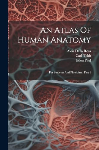 Beispielbild fr An Atlas Of Human Anatomy zum Verkauf von PBShop.store US