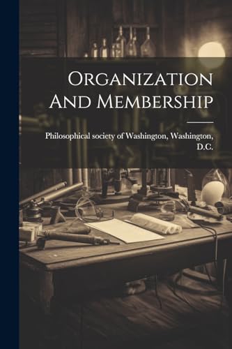 Imagen de archivo de Organization And Membership a la venta por THE SAINT BOOKSTORE