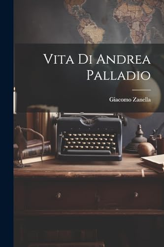 Stock image for Vita Di Andrea Palladio for sale by PBShop.store US