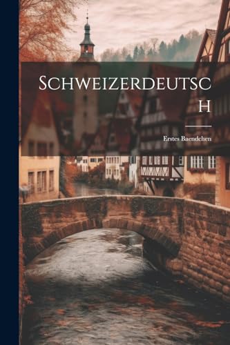 Stock image for Schweizerdeutsch for sale by PBShop.store US