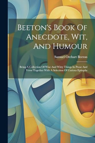 Stock image for Beeton's Book Of Anecdote, Wit, And Humour for sale by PBShop.store US