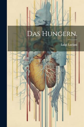 Stock image for Das Hungern. for sale by PBShop.store US