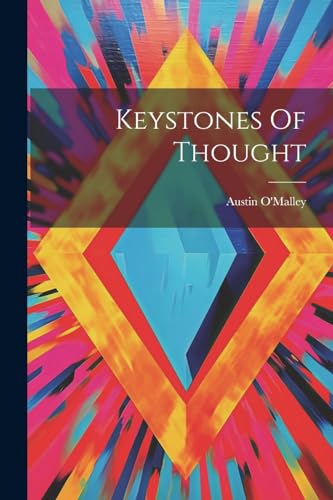 9781022417090: Keystones Of Thought