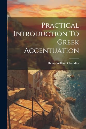 Imagen de archivo de Practical Introduction To Greek Accentuation a la venta por PBShop.store US