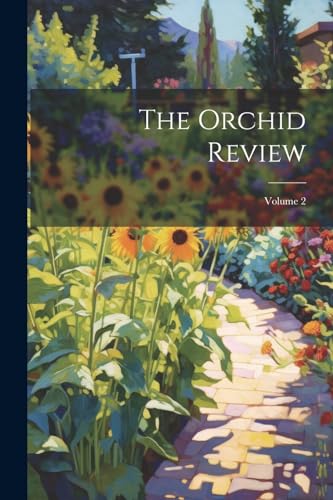 Stock image for The The Orchid Review; Volume 2 for sale by PBShop.store US