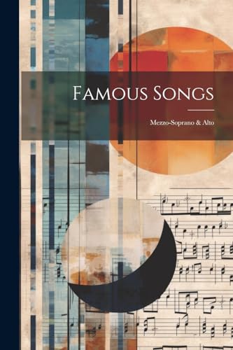 Imagen de archivo de Famous Songs: Mezzo-soprano & Alto a la venta por THE SAINT BOOKSTORE