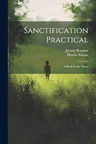 Stock image for Sanctification Practical for sale by PBShop.store US