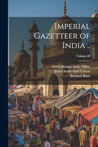 Beispielbild fr Imperial Gazetteer of India .; Volume 20 zum Verkauf von PBShop.store US