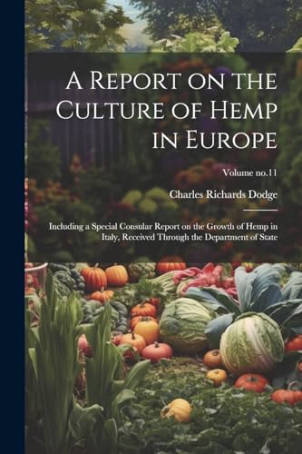 Stock image for A A Report on the Culture of Hemp in Europe for sale by PBShop.store US