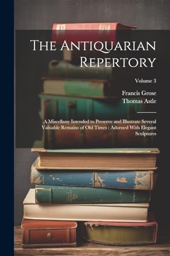 Stock image for The The Antiquarian Repertory for sale by PBShop.store US
