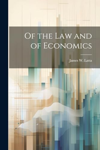 Stock image for Of the Law and of Economics for sale by PBShop.store US