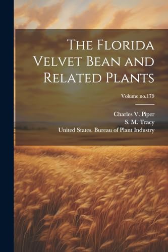 Beispielbild fr The Florida Velvet Bean and Related Plants; Volume no.179 zum Verkauf von THE SAINT BOOKSTORE