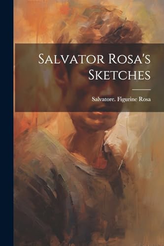 Beispielbild fr Salvator Rosa's sketches zum Verkauf von THE SAINT BOOKSTORE