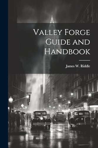 Stock image for Valley Forge Guide and Handbook for sale by PBShop.store US