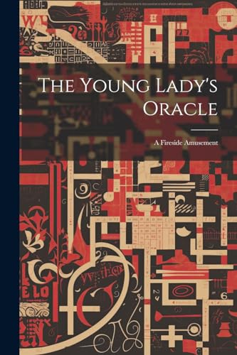 Stock image for The The Young Lady's Oracle for sale by PBShop.store US