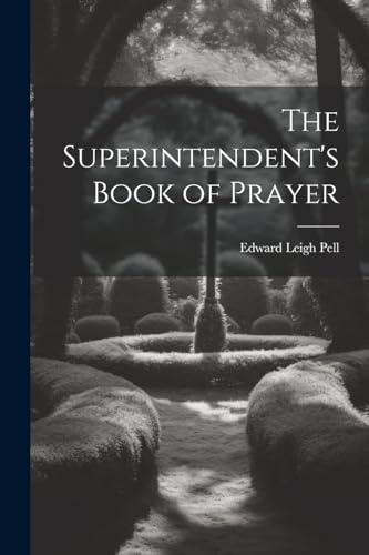 Stock image for The The Superintendent's Book of Prayer for sale by PBShop.store US