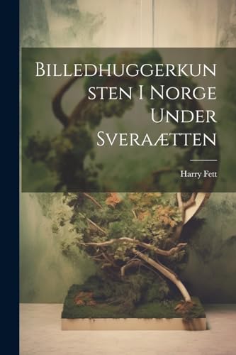 Stock image for Billedhuggerkunsten i Norge under Sveraætten for sale by THE SAINT BOOKSTORE