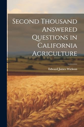 Stock image for Second Thousand Answered Questions in California Agriculture for sale by PBShop.store US