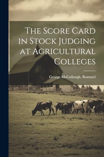 Beispielbild fr The The Score Card in Stock Judging at Agricultural Colleges zum Verkauf von PBShop.store US