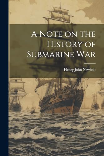 Imagen de archivo de A Note on the History of Submarine War a la venta por THE SAINT BOOKSTORE