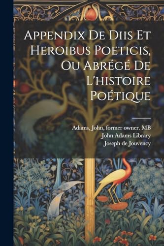 9781022454378: Appendix de diis et heroibus poeticis, ou Abrg de l'histoire potique