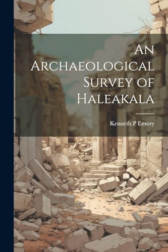 Imagen de archivo de An Archaeological Survey of Haleakala a la venta por GreatBookPrices