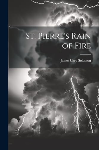 Stock image for St. Pierre's Rain of Fire for sale by PBShop.store US