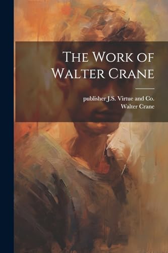 9781022460805: The Work of Walter Crane