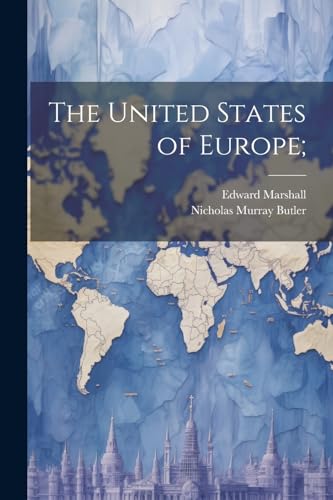 Stock image for The The United States of Europe; for sale by PBShop.store US