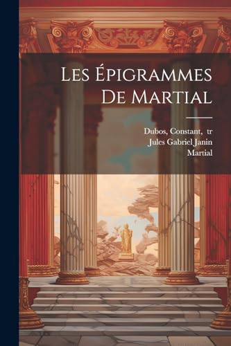 Stock image for Les ?pigrammes de Martial for sale by PBShop.store US