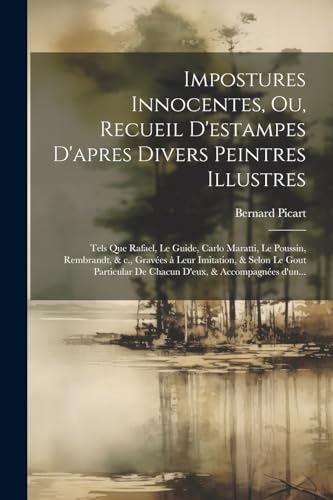 Stock image for Impostures innocentes, ou, Recueil d'estampes d'apres divers peintres illustres for sale by PBShop.store US