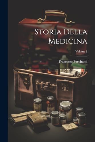 Stock image for Storia Della Medicina; Volume 2 for sale by PBShop.store US