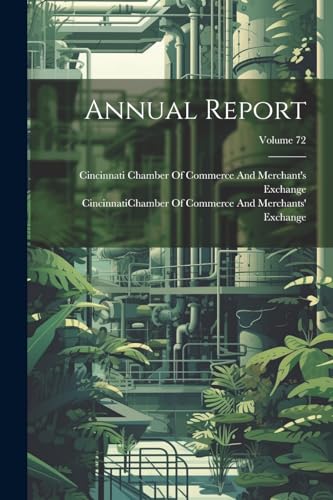 9781022469969: Annual Report; Volume 72