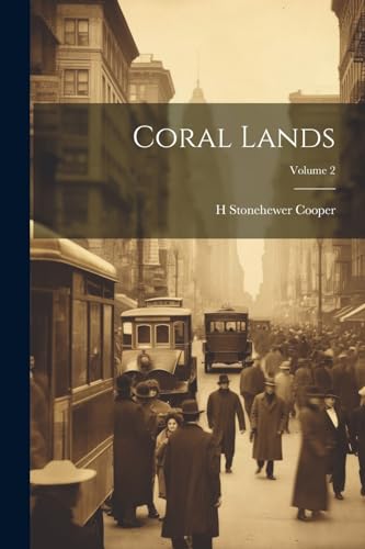 Imagen de archivo de Coral Lands; Volume 2 a la venta por PBShop.store US