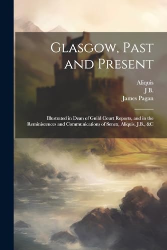 Stock image for Glasgow, Past and Present for sale by PBShop.store US