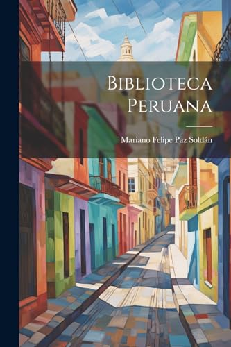 9781022478503: Biblioteca Peruana