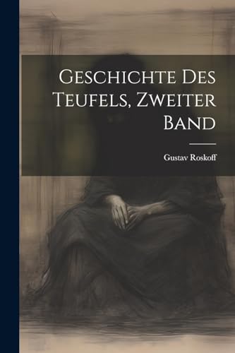 Stock image for Geschichte des Teufels, Zweiter Band for sale by PBShop.store US