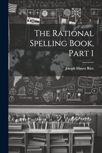 9781022479166: The Rational Spelling Book, Part 1