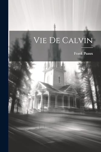 Beispielbild fr Vie De Calvin zum Verkauf von PBShop.store US