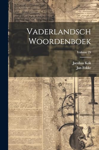 Imagen de archivo de Vaderlandsch Woordenboek; Volume 29 a la venta por PBShop.store US