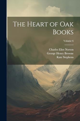 Stock image for The Heart of Oak Books; Volume 6 for sale by Ria Christie Collections