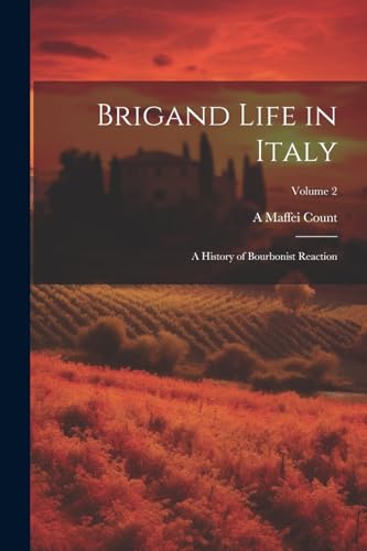 Stock image for Brigand Life in Italy for sale by PBShop.store US