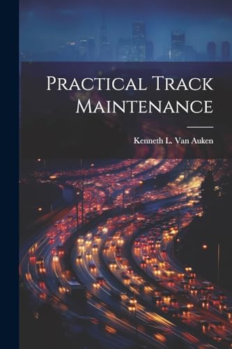 Stock image for Practical Track Maintenance for sale by PBShop.store US