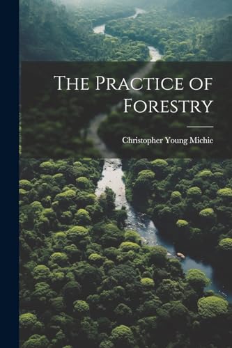 Stock image for The The Practice of Forestry for sale by PBShop.store US