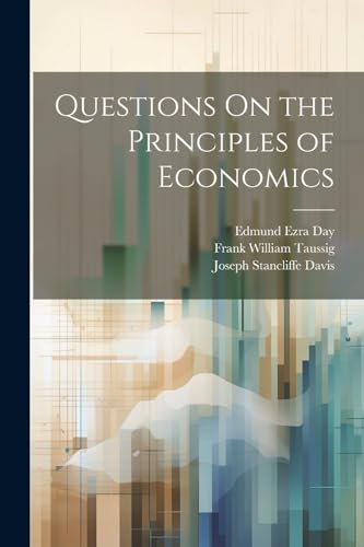 Beispielbild fr Questions On the Principles of Economics zum Verkauf von PBShop.store US