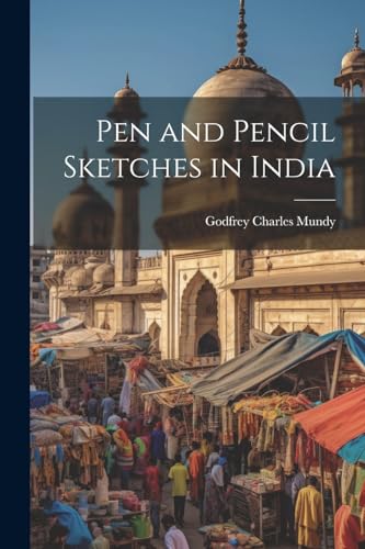 Stock image for Pen and Pencil Sketches in India for sale by PBShop.store US