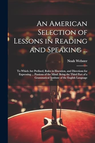 Stock image for An An American Selection of Lessons in Reading and Speaking . for sale by PBShop.store US