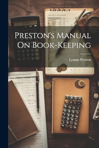 Stock image for Preston's Manual On Book-Keeping for sale by PBShop.store US