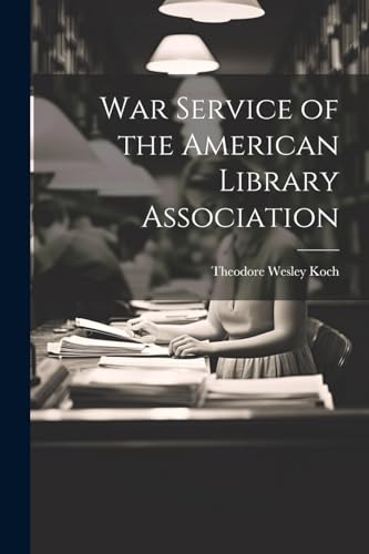 Stock image for War Service of the American Library Association for sale by PBShop.store US